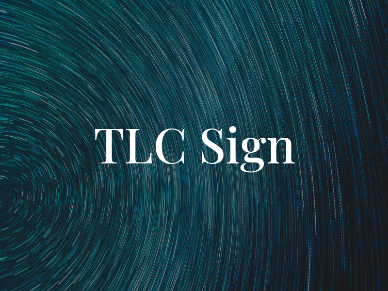 TLC Sign