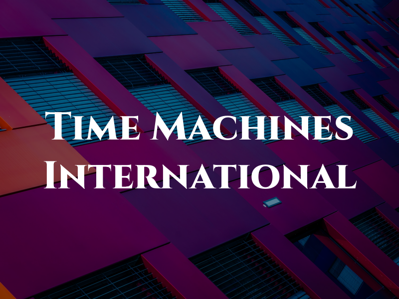 TMI Time Machines International