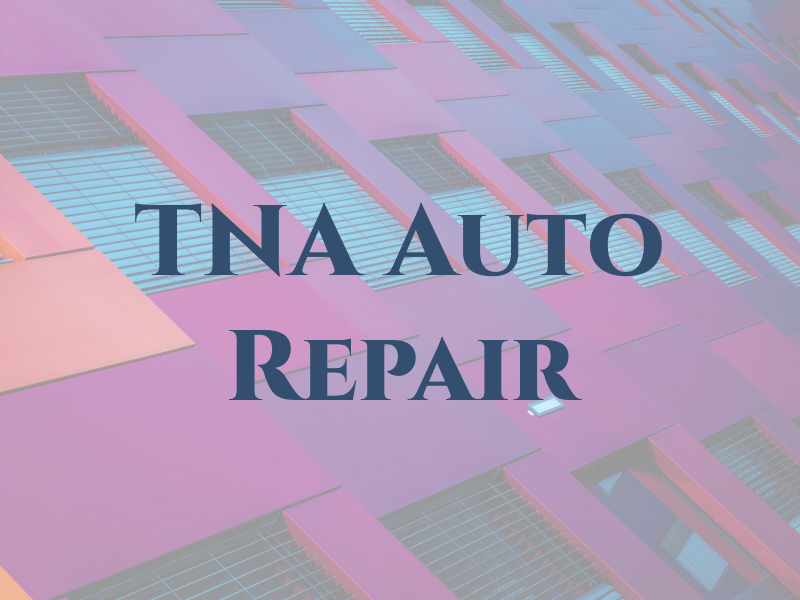TNA Auto Repair