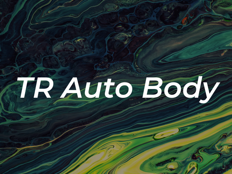 TR Auto Body