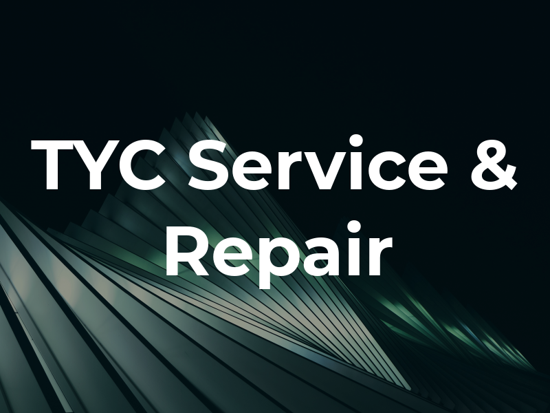 TYC Service & Repair