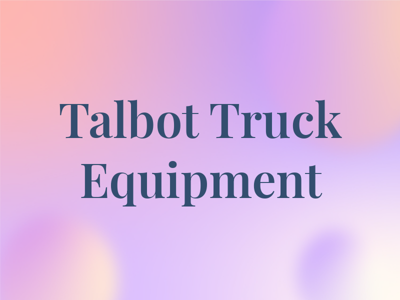 Talbot Truck & Equipment