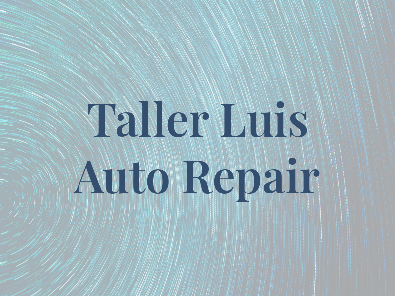 Taller San Luis Auto Repair