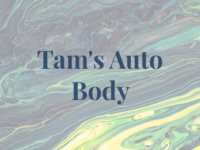 Tam's Auto Body