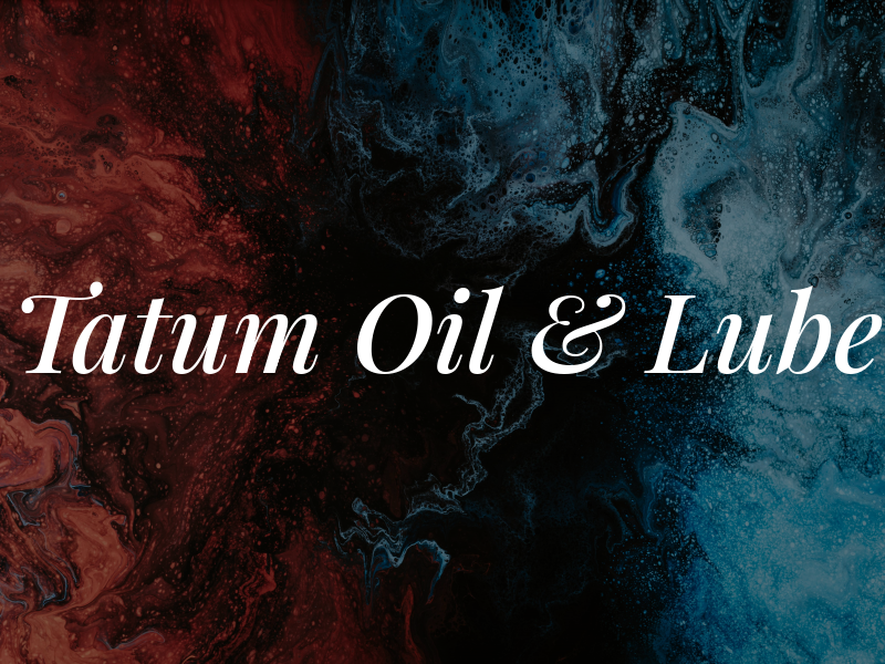 Tatum Oil & Lube