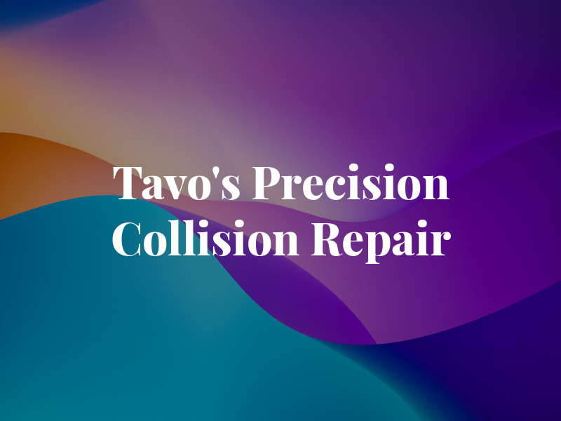 Tavo's Precision Collision Repair