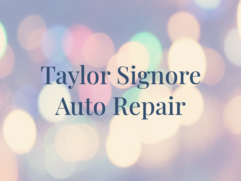Taylor & Signore Auto Repair