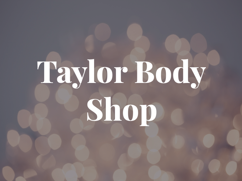 Taylor Body Shop