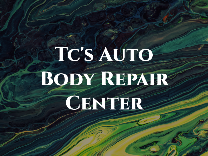 Tc's Auto Body Repair Center