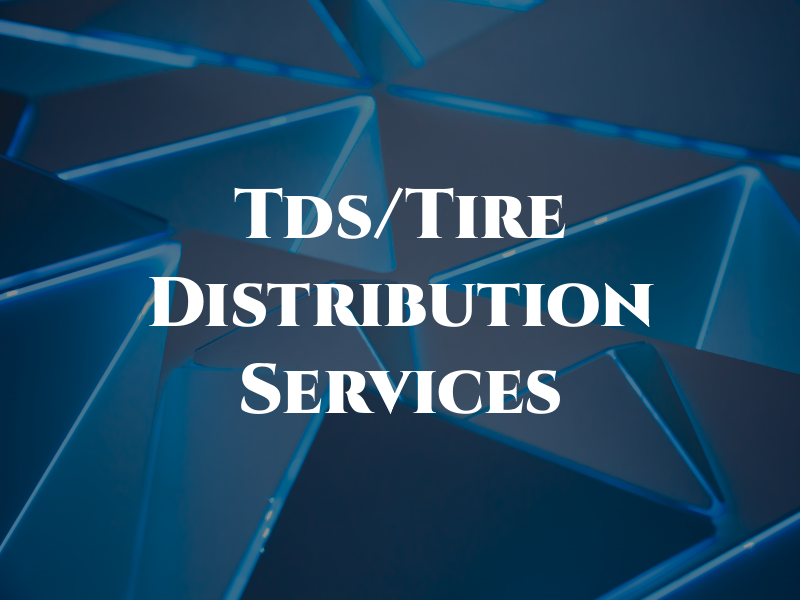 Tds/Tire Distribution Services