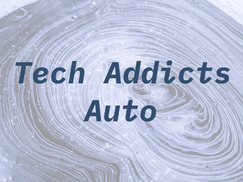 Tech Addicts Auto LLC