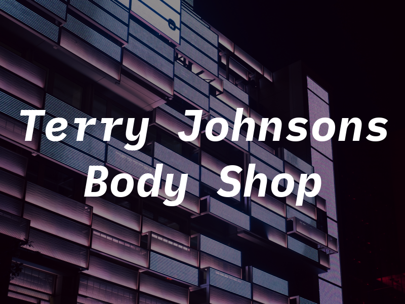 Terry Johnsons Body Shop