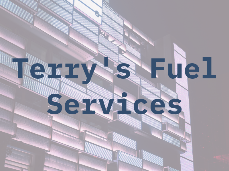 Terry's Fuel & Services