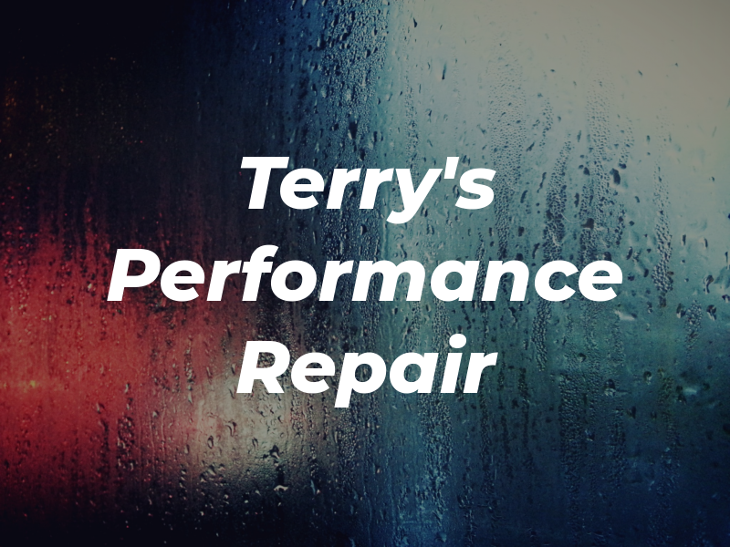 Terry's Performance & Repair LLC