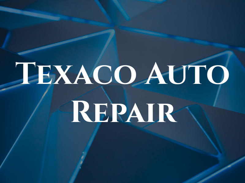 Texaco Auto Repair
