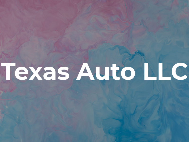 Texas Auto LLC