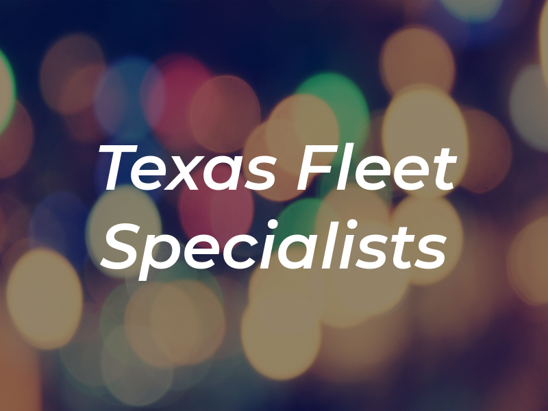 Texas Fleet Specialists