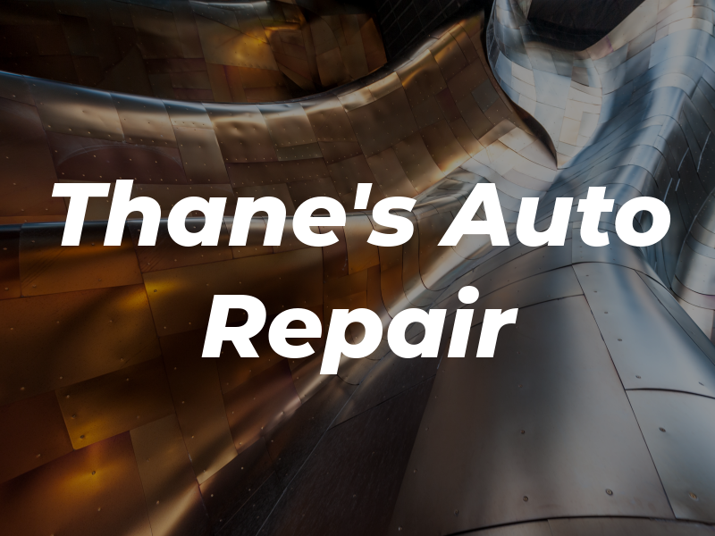 Thane's Auto Repair