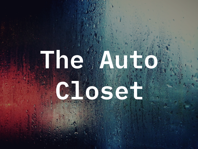 The Auto Closet