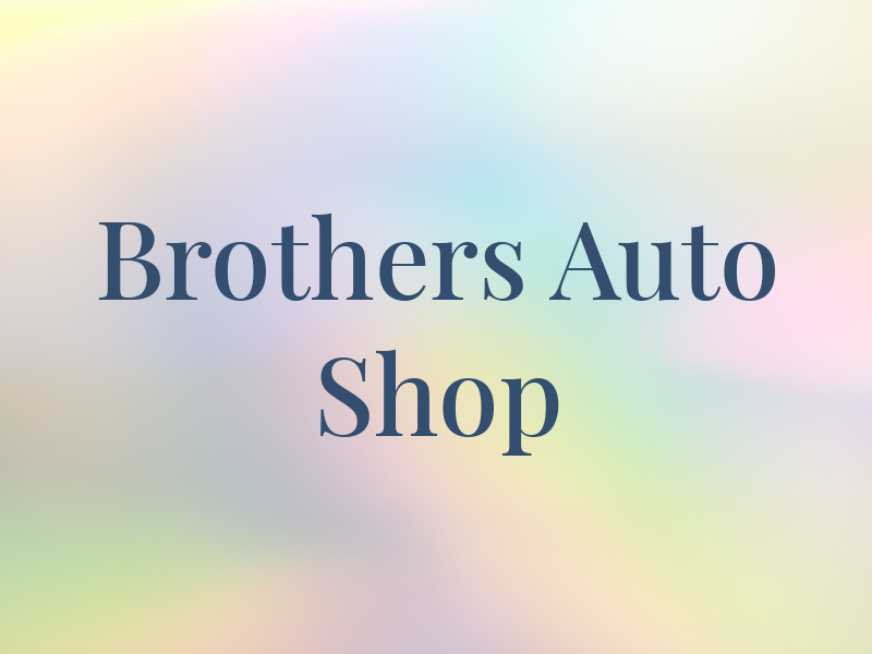 The Brothers Auto Shop