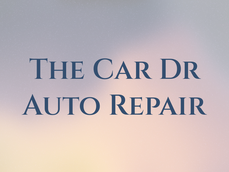 The Car Dr Auto Repair