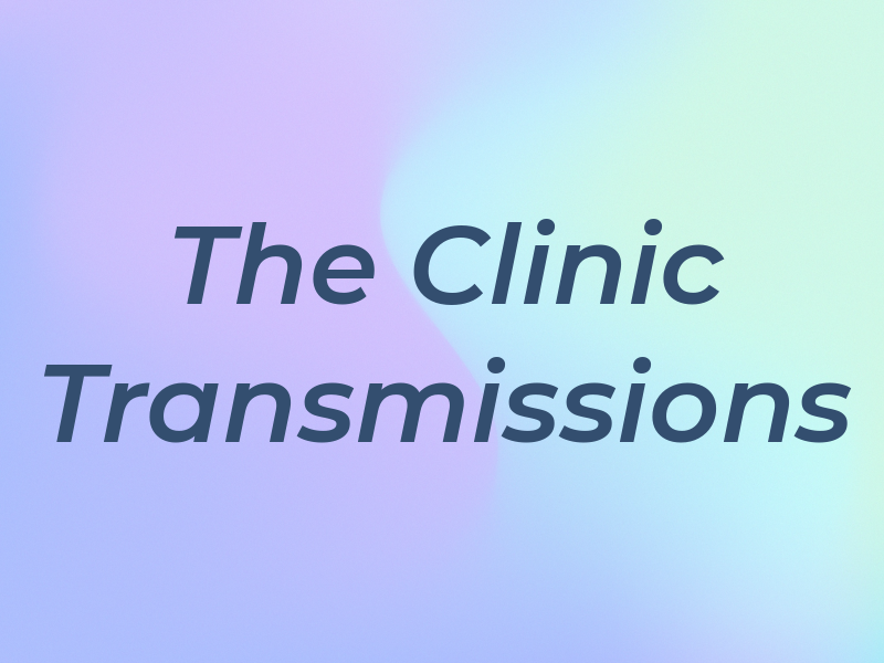 The Clinic Transmissions