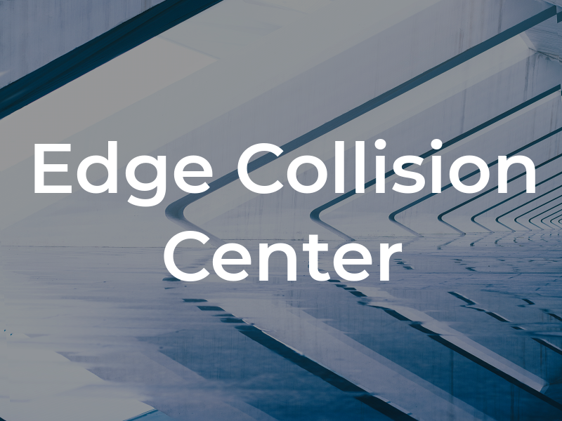 The Edge Collision Center