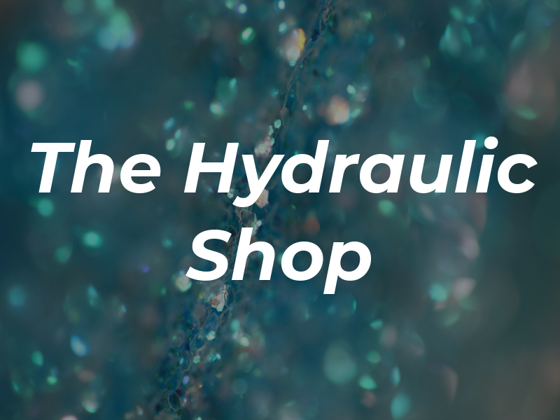 The Hydraulic Shop