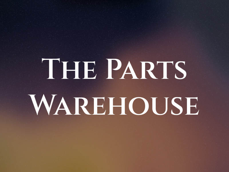 The Parts Warehouse