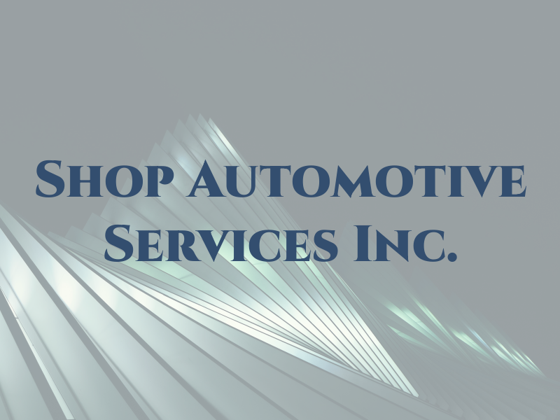 The Shop Automotive Services Inc.
