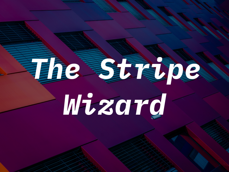 The Stripe Wizard