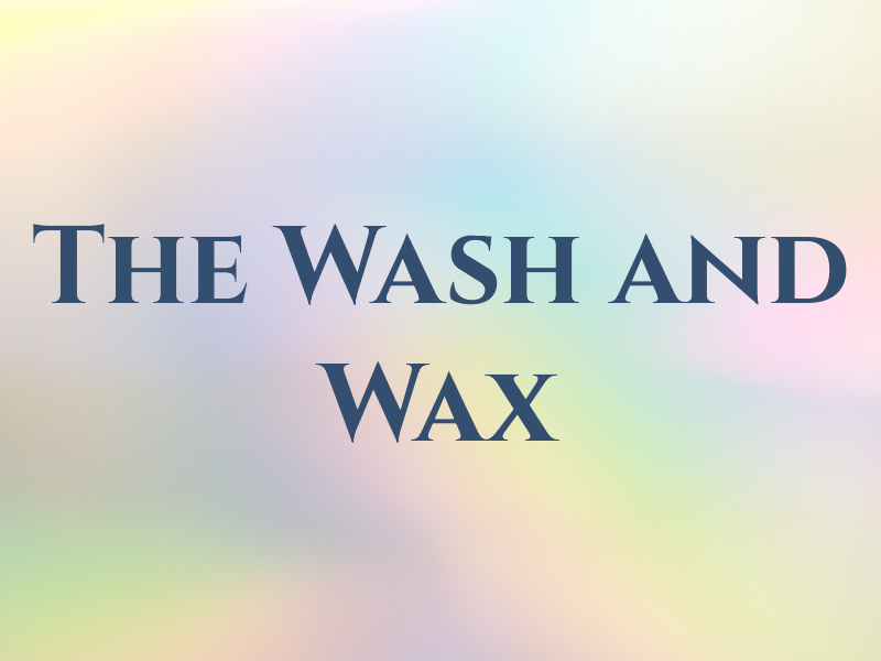 The Wash and Wax