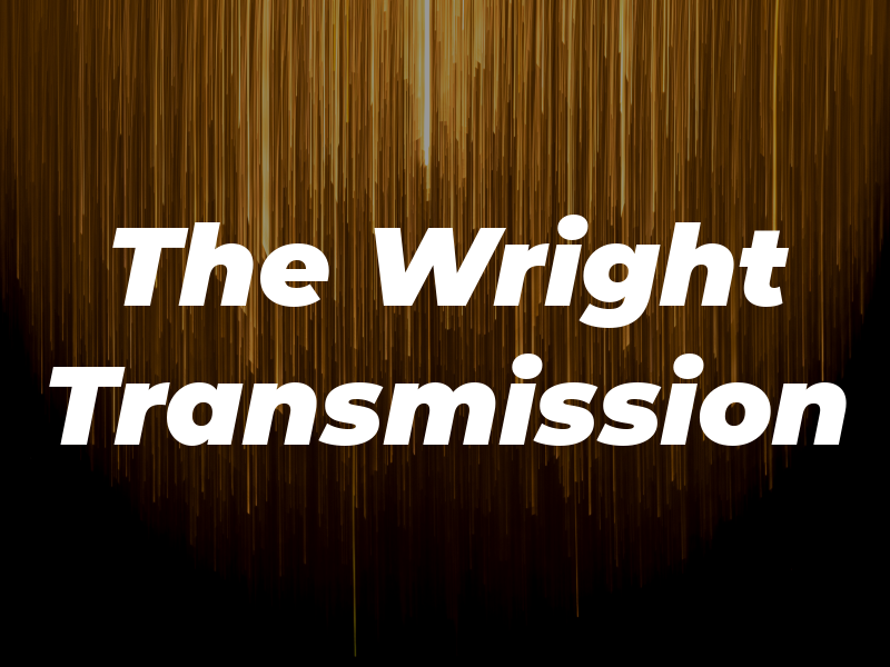 The Wright Transmission