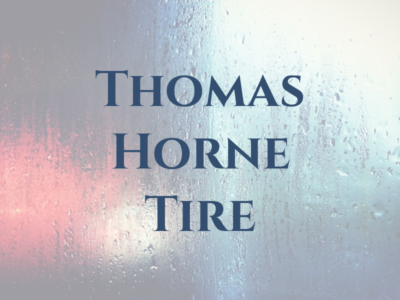 Thomas & Horne Tire & Oil Co