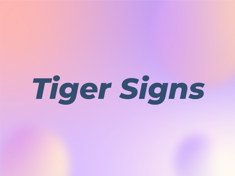 Tiger Signs