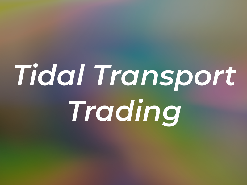 Tidal Transport & Trading