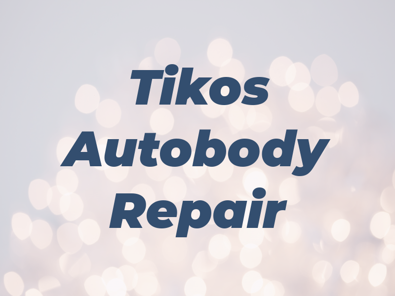 Tikos Autobody & Repair