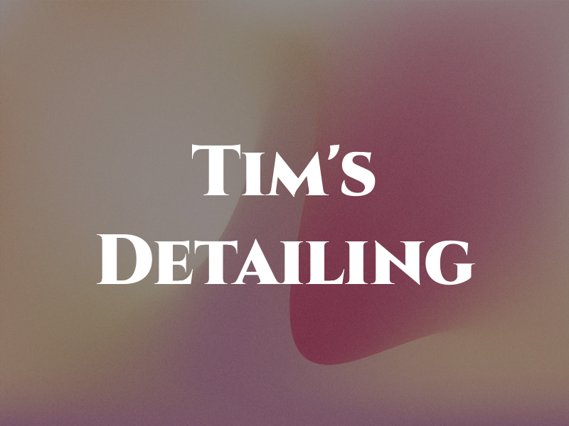 Tim's Detailing