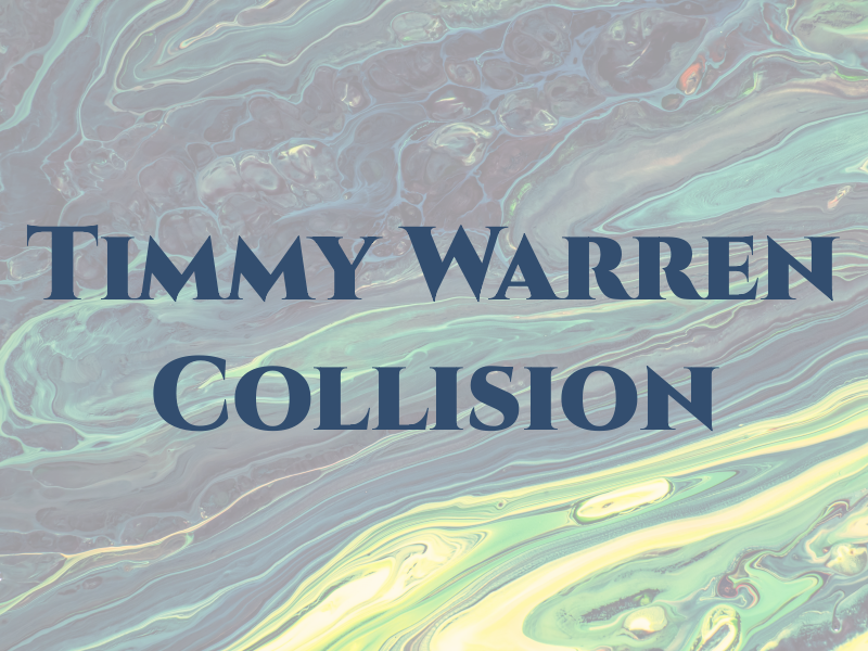 Timmy Warren Collision
