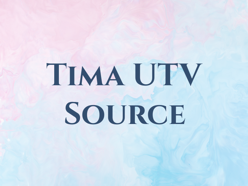 Tima UTV Source