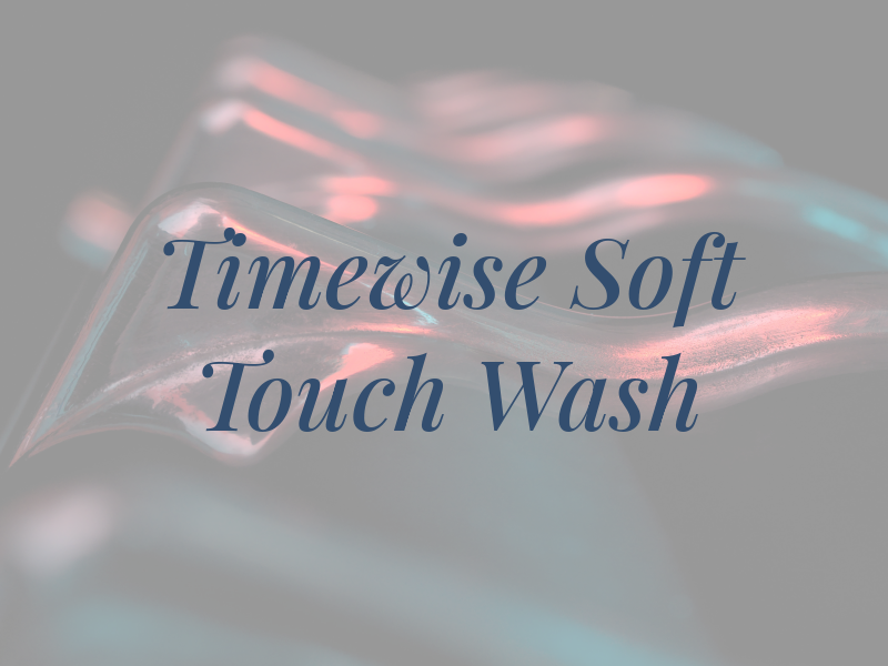 Timewise Soft Touch Car Wash