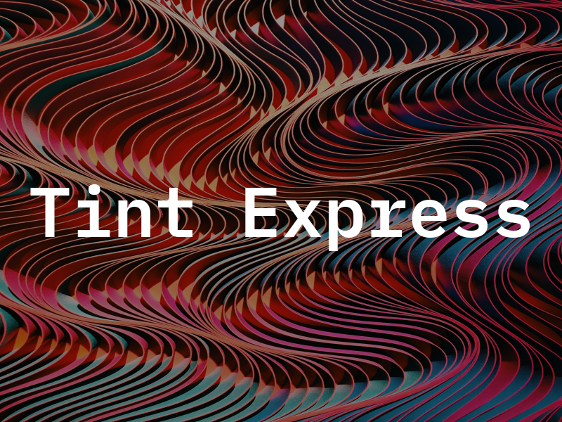 Tint Express