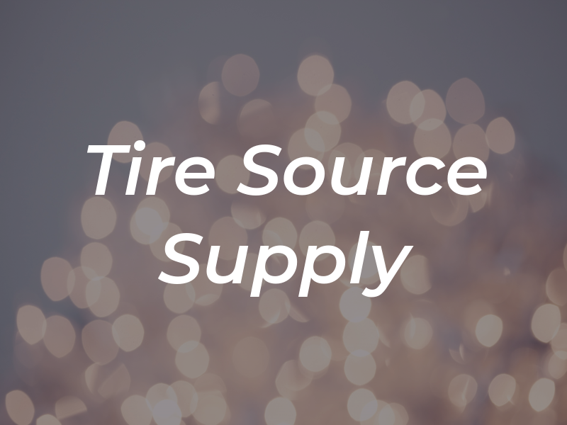 Tire Source & Supply LLC