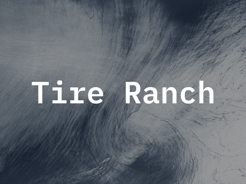 Tire Ranch
