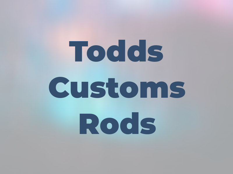 Todds Customs and Rods