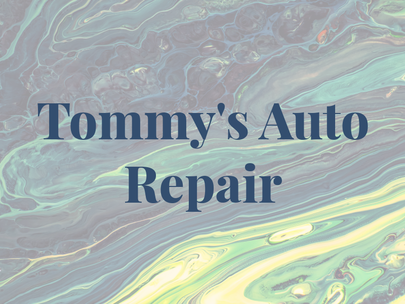 Tommy's Auto Repair & Fab