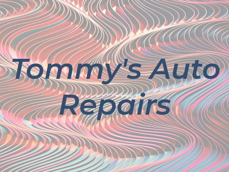 Tommy's Auto Repairs Inc