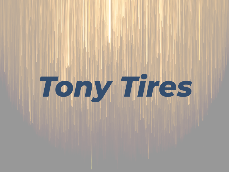 Tony Tires