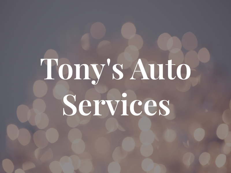 Tony's Auto Services