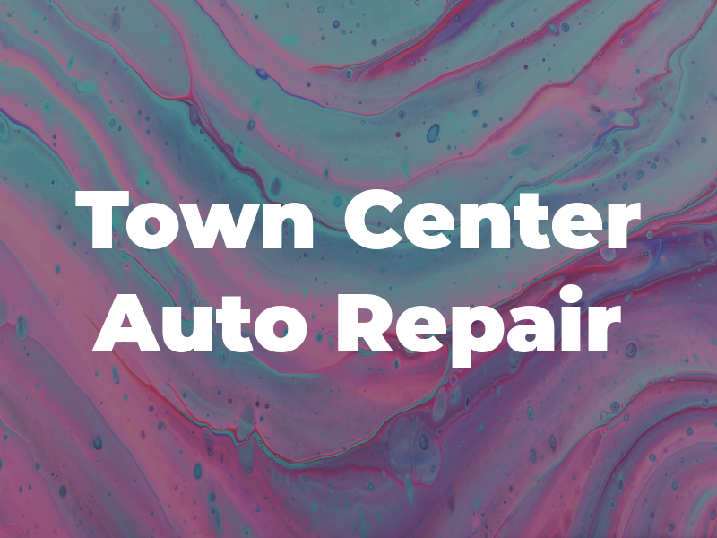 Town Center Auto Repair